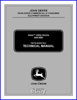John Deere GATOR UTILITY XUV 620i Technical Service Repair Manual TM1736 Book